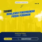 pelatihan manajemen produk perbankan