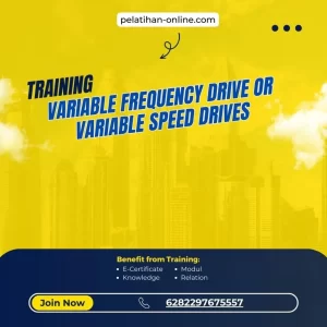 pelatihan variable frequency drive or variable speed drives