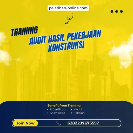 Pelatihan Audit Hasil Pekerjaan Konstruksi Surabaya