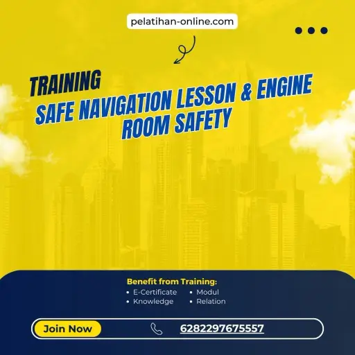 pelatihan safe navigation lesson & engine room safety surabaya