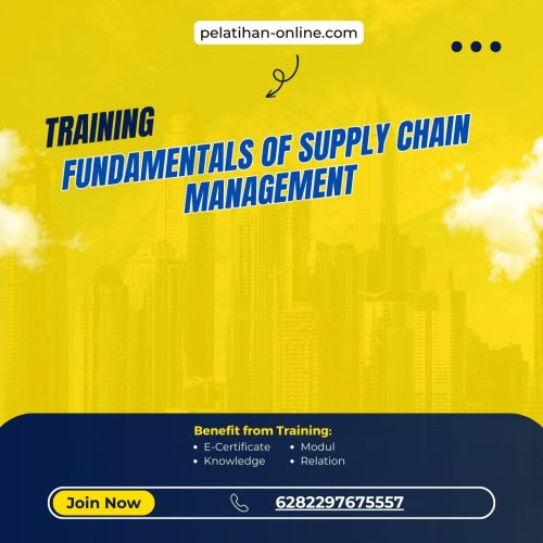 Pelatihan Fundamentals Of Supply Chain Management Surabaya