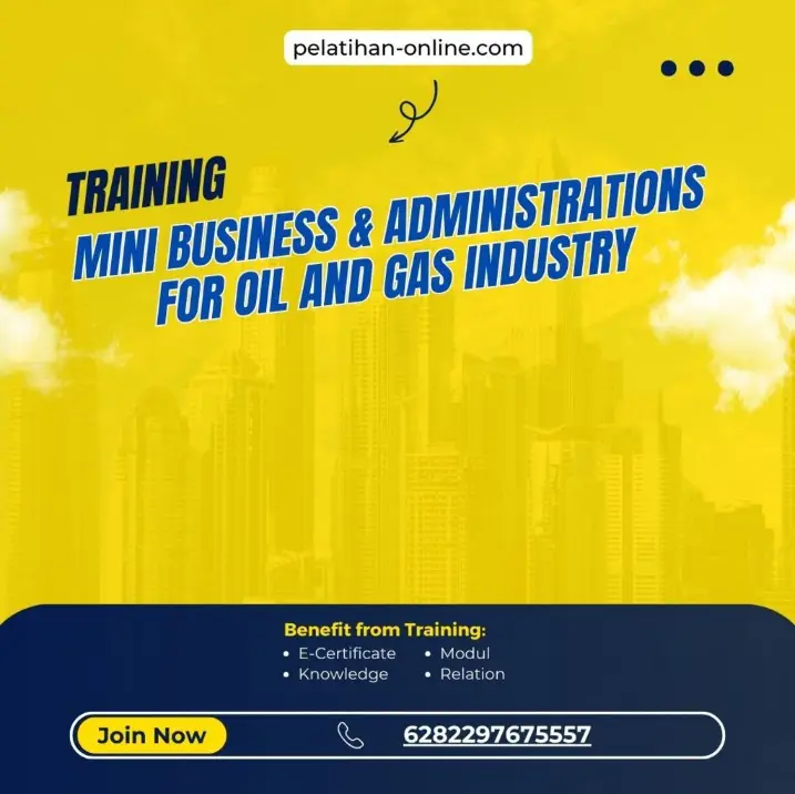 Pelatihan Mini Business & Administrations For Oil And Gas Industry Surabaya