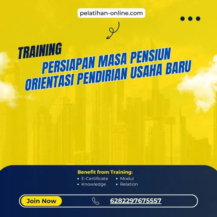 Pelatihan Persiapan Masa Pensiun Orientasi Surabaya
