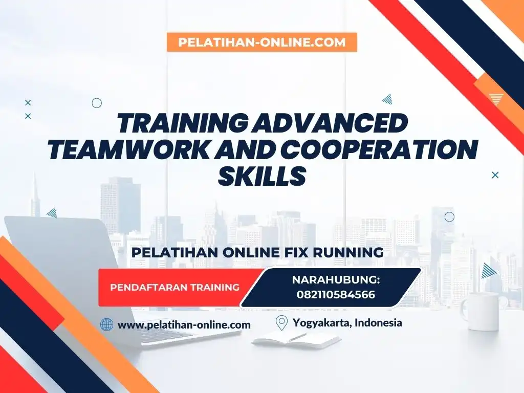 TRAINING ADVANCED TEAMWORK AND COOPERATION SKILLS