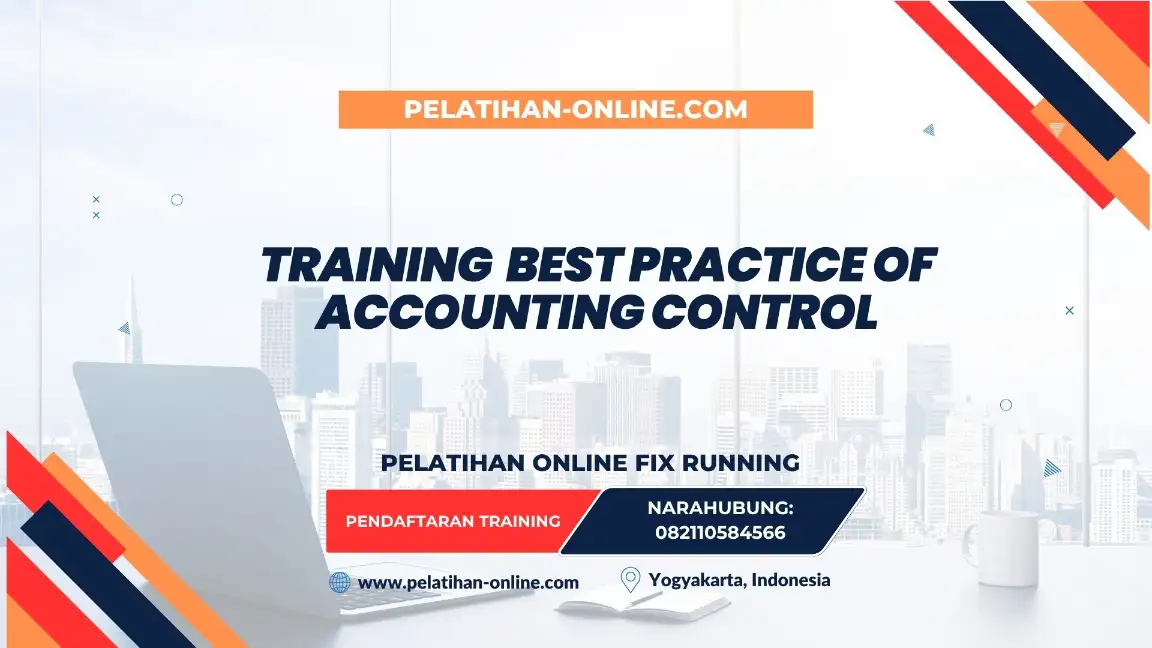 TRAINING BEST PRACTICE OF ACCOUNTING CONTROL