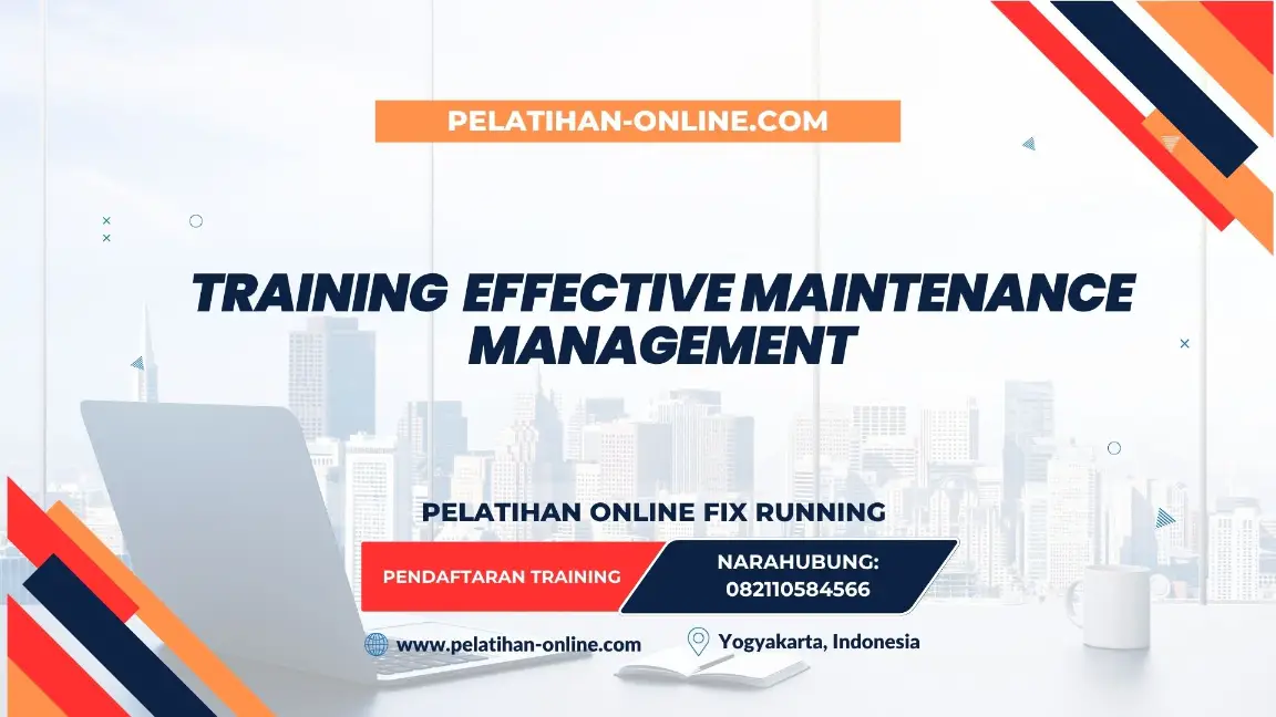 TRAINING EFFECTIVE MAINTENANCE MANAGEMENT