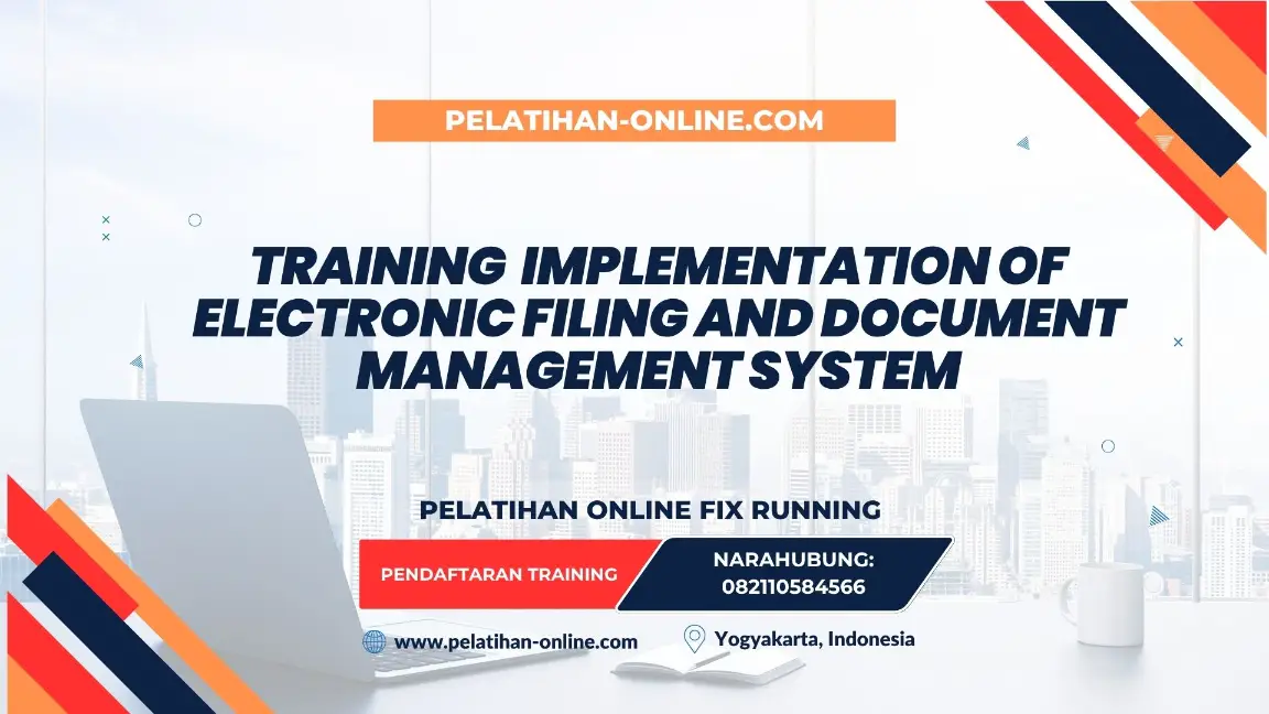 TRAINING IMPLEMENTATION OF ELECTRONIC FILING AND DOCUMENT MANAGEMENT SYSTEM