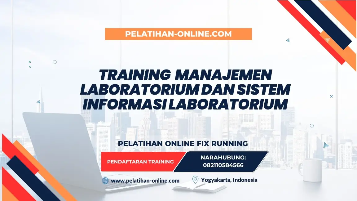 TRAINING MANAJEMEN LABORATORIUM DAN SISTEM INFORMASI LABORATORIUM