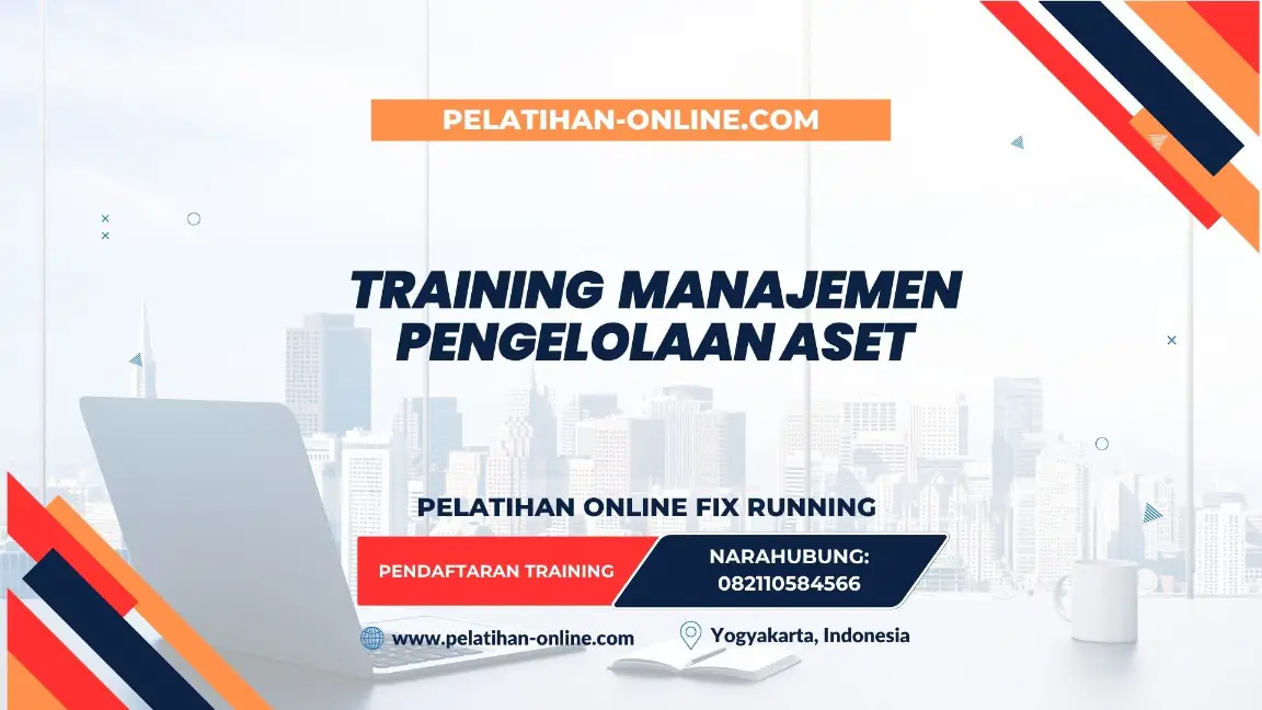 TRAINING MANAJEMEN PENGELOLAAN ASET