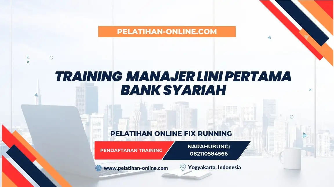 TRAINING MANAJER LINI PERTAMA BANK SYARIAH