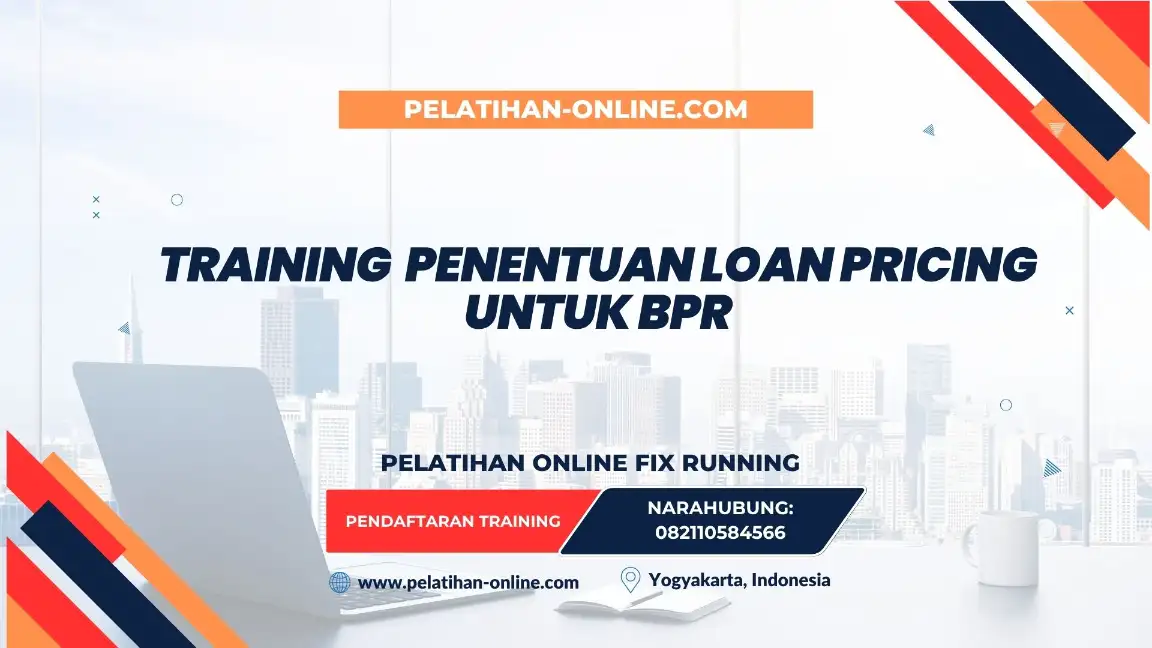 TRAINING PENENTUAN LOAN PRICING UNTUK BPR