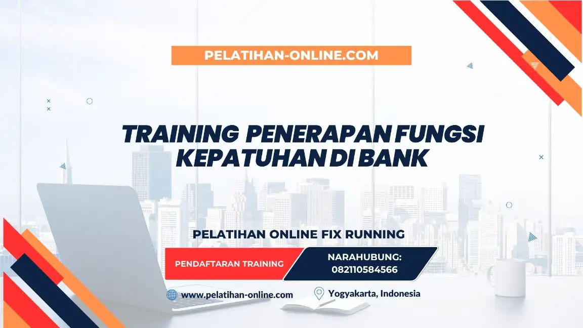 TRAINING PENERAPAN FUNGSI KEPATUHAN DI BANK