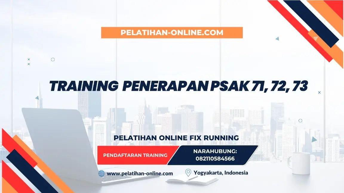TRAINING PENERAPAN PSAK 71, 72, 73
