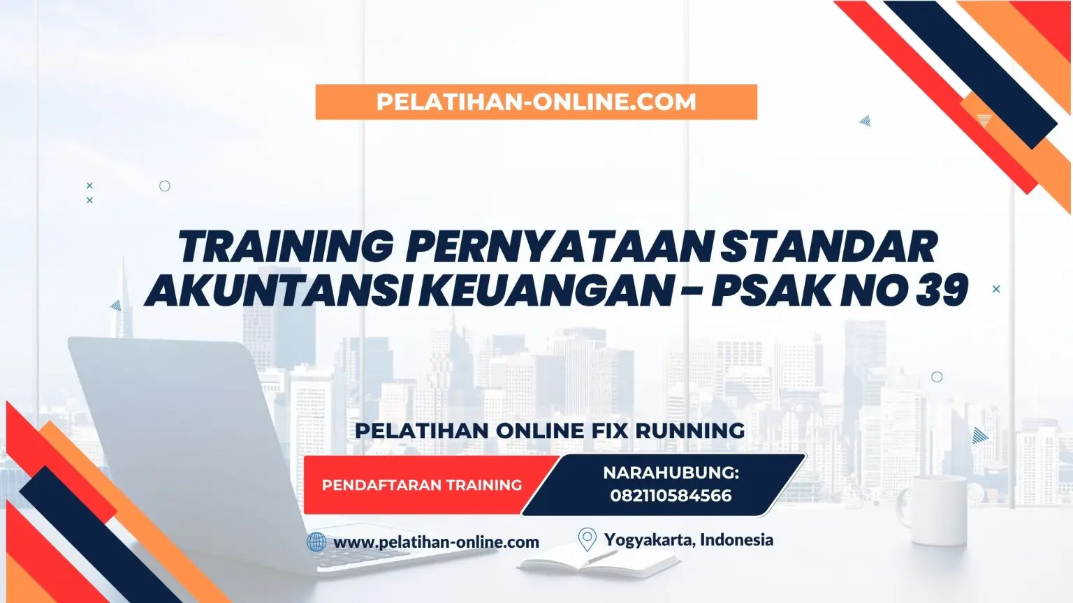 TRAINING PERNYATAAN STANDAR AKUNTANSI KEUANGAN - PSAK NO 39