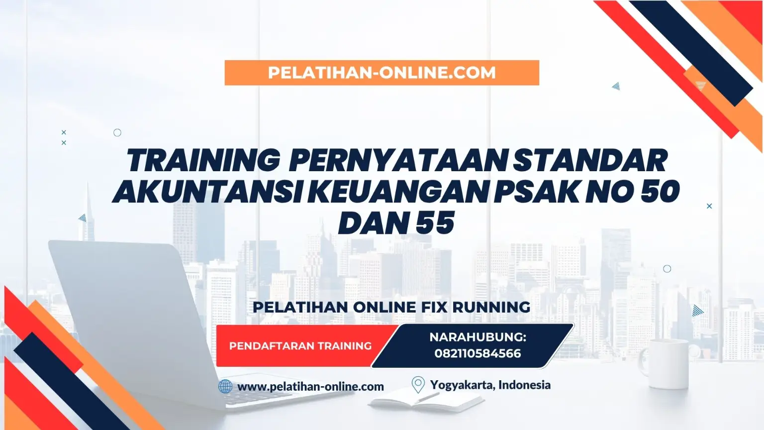 TRAINING PERNYATAAN STANDAR AKUNTANSI KEUANGAN PSAK NO 50 DAN 55