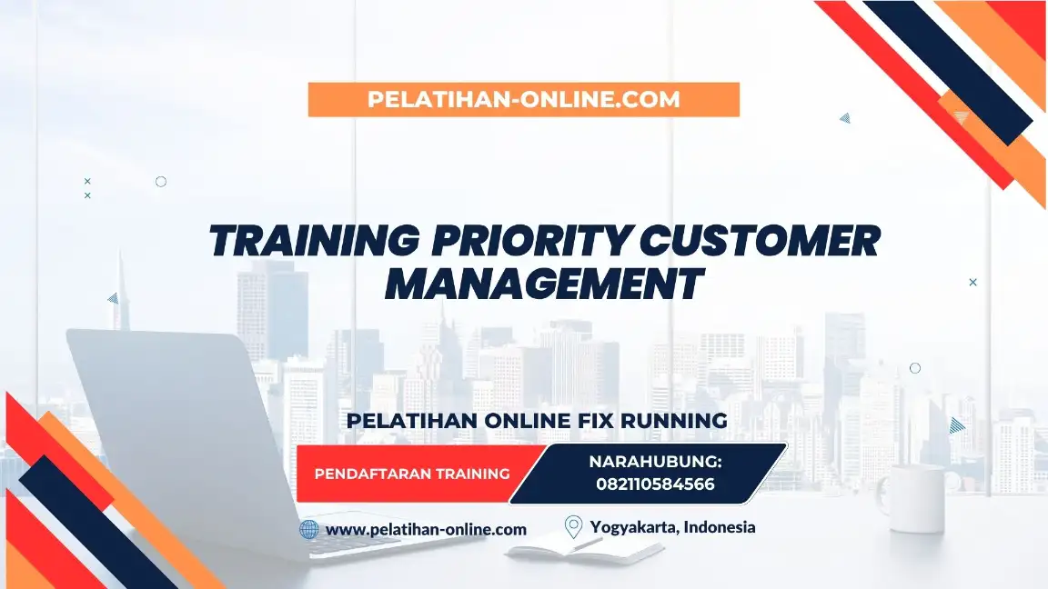 TRAINING PRIORITY CUSTOMER MANAGEMENT