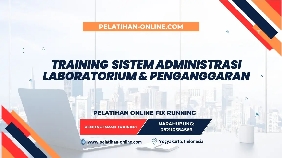 TRAINING SISTEM ADMINISTRASI LABORATORIUM & PENGANGGARAN