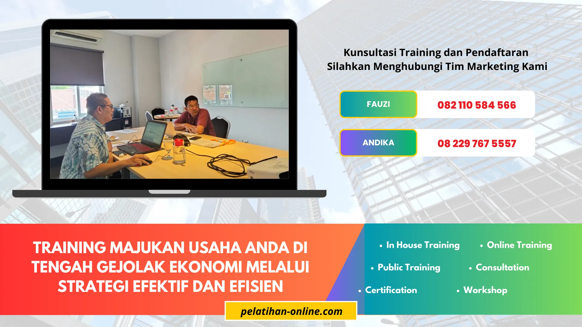 TRAINING MAJUKAN USAHA ANDA DI TENGAH GEJOLAK EKONOMI MELALUI STRATEGI EFEKTIF DAN EFISIEN